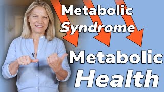 Move From Metabolic Syndrome to Metabolic Health - 4 Things That Make a Difference