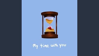 My Time With You