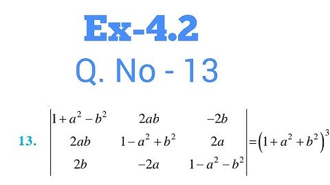 12th Ncert Maths ex-4.2 Q.No 13 Determinant by Nishant Tyagi