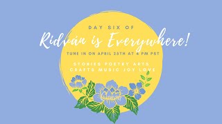 Riḍván Is Everywhere Day 6 Attraction To Beauty