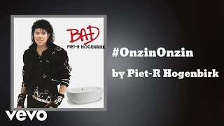 Piet-R Hogenbirk - #OnzinOnzin (AUDIO) ft. Gerrit-Jan Hogenbirk