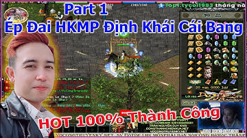 HOT Part 1 Ép Đai Lưng HKMP Định Khái Triều Mãng Yêu Đái Xịt Tè Le Cái Kết | Duy Khải Gaming