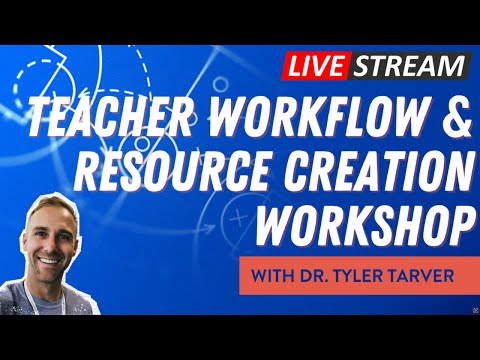 Teacher Workflow & Resource Creation Workshop