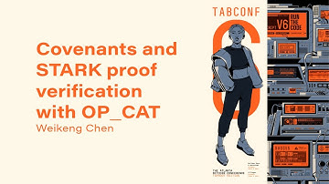 Covenants and STARK proof verification with OP CAT - TABConf 6
