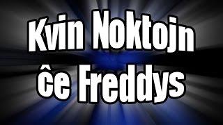 Kvin Noktojn ĉe Freddys [La 4-a Nokto] | Five Nights At Freedys [The 4th Night]
