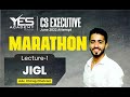 JIGL MARATHON for June 2022 (Part 1) | CS Executive Marathon for June 22 | Adv Chirag Chotrani