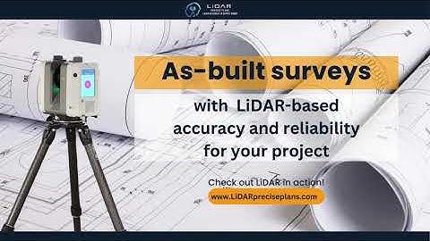 LiDAR Precise Plans - As built surveys