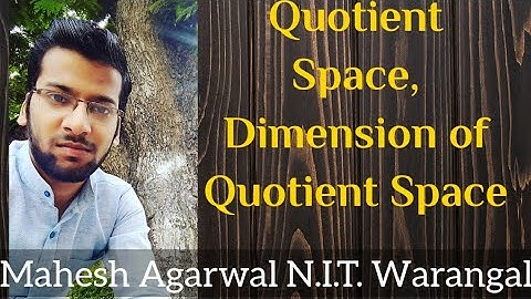 QUOTIENT SPACE//DIMENSION OF QUOTIENT SPACE(LINEAR ALGEBRA)// IIT-JAM/CSIR-NET(JRF)/GATE/TIFR/NBHM