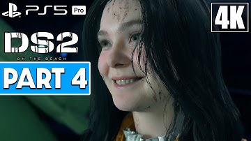 DEATH STRANDING 2 Gameplay Walkthrough Part 4 [4K 60FPS PS5 PRO] - No Commentary