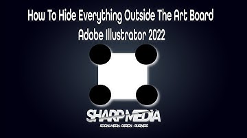How To Hide Everything Outside The Art Board In Adobe Illustrator 2022