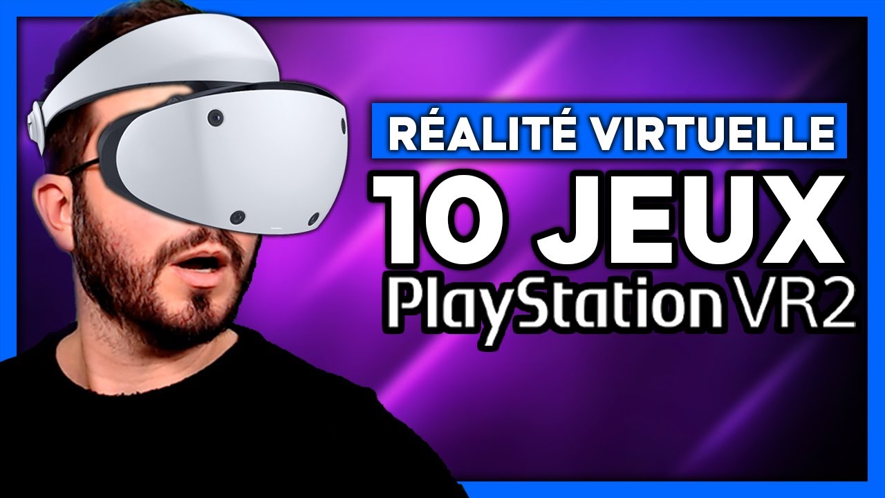 Les 10 premiers jeux PSVR 2 ✨ Du LOURD arrive sur PlayStation VR 2 ✨ 