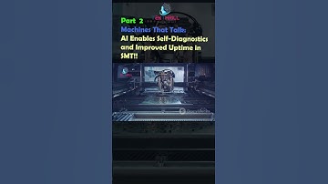 Machines That Talk: AI Enables Self-Diagnostics and Improved Uptime in SMT! Part 2 #ai #viral