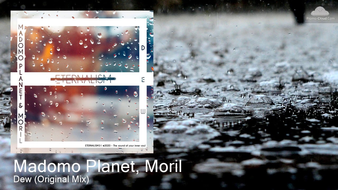 ETERNALISM31 Madomo Planet, Moril - Dew (Original Mix) [Progressive House]