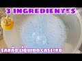 SABÃO LÍQUIDO CASEIRO SOMENTE 3 INGREDIENTES E SEM SODA | Sabão Líquido Potente e Barato
