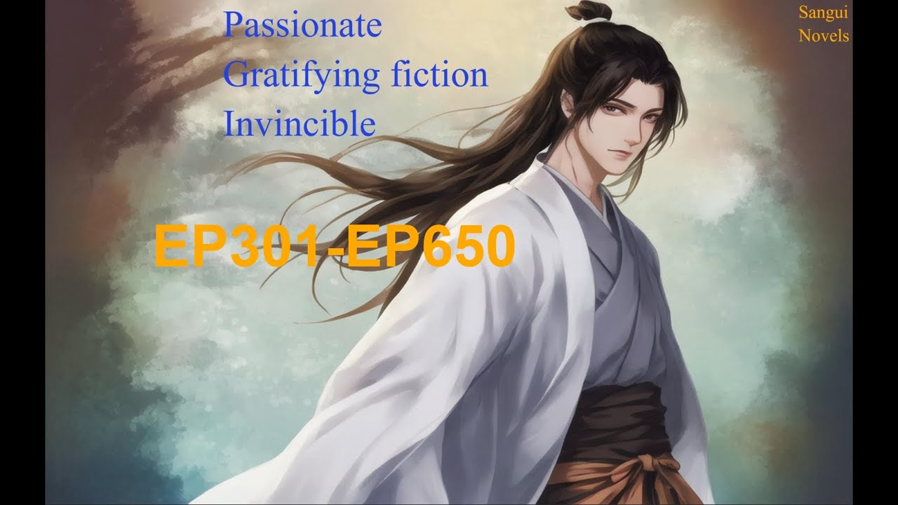 【EP301-EP650】【San Gui's Storytelling】I Shall Seal The Heavens - YouTube