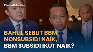 Bahlil Sebut BBM Nonsubsidi Naik Ikuti Harga Pasar, BBM Subsidi Tunggu Arahan Prabowo