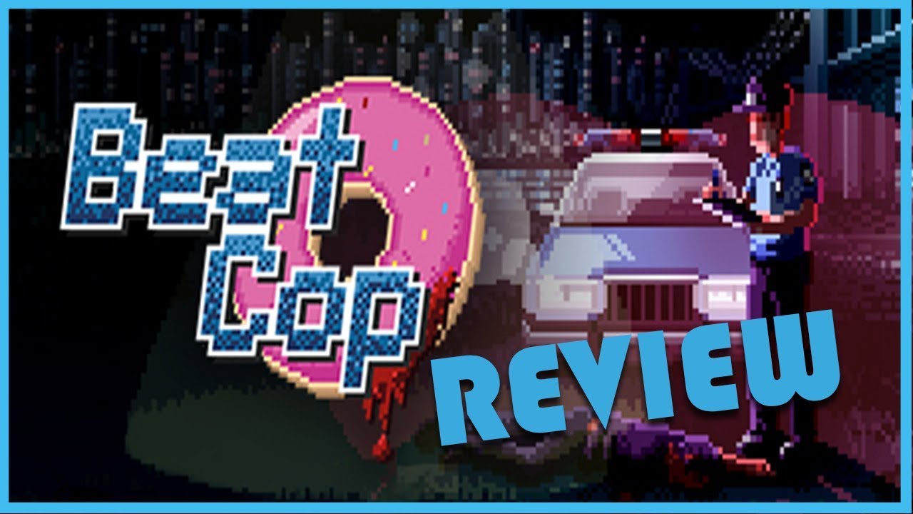 Beat Cop Review