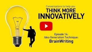 BrainWriting Problem Solving Technique - SmartStorming Think More Innovatively Video 14