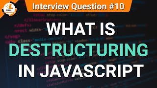 What is Destructuring in Javascript  | JavaScript Tutorials in Hindi | Interview Question #10