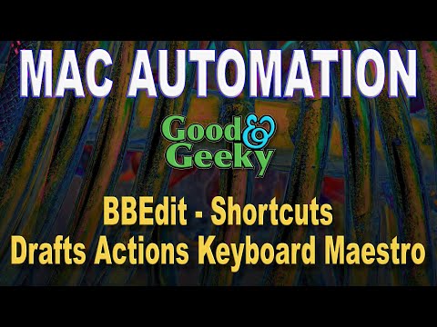 Automation of Text Cleanup BBEdit, Shortcuts, Drafts Action Keyboard Maestro