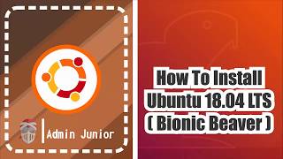 How To Install Ubuntu 18.04 LTS Bionic Beaver (Cara Install Ubuntu 18.04 LTS Bionic Beaver)