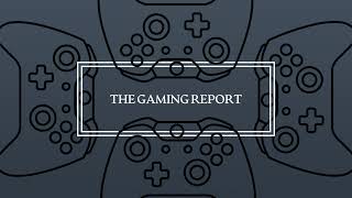 THE GAMING REPORT Live Stream