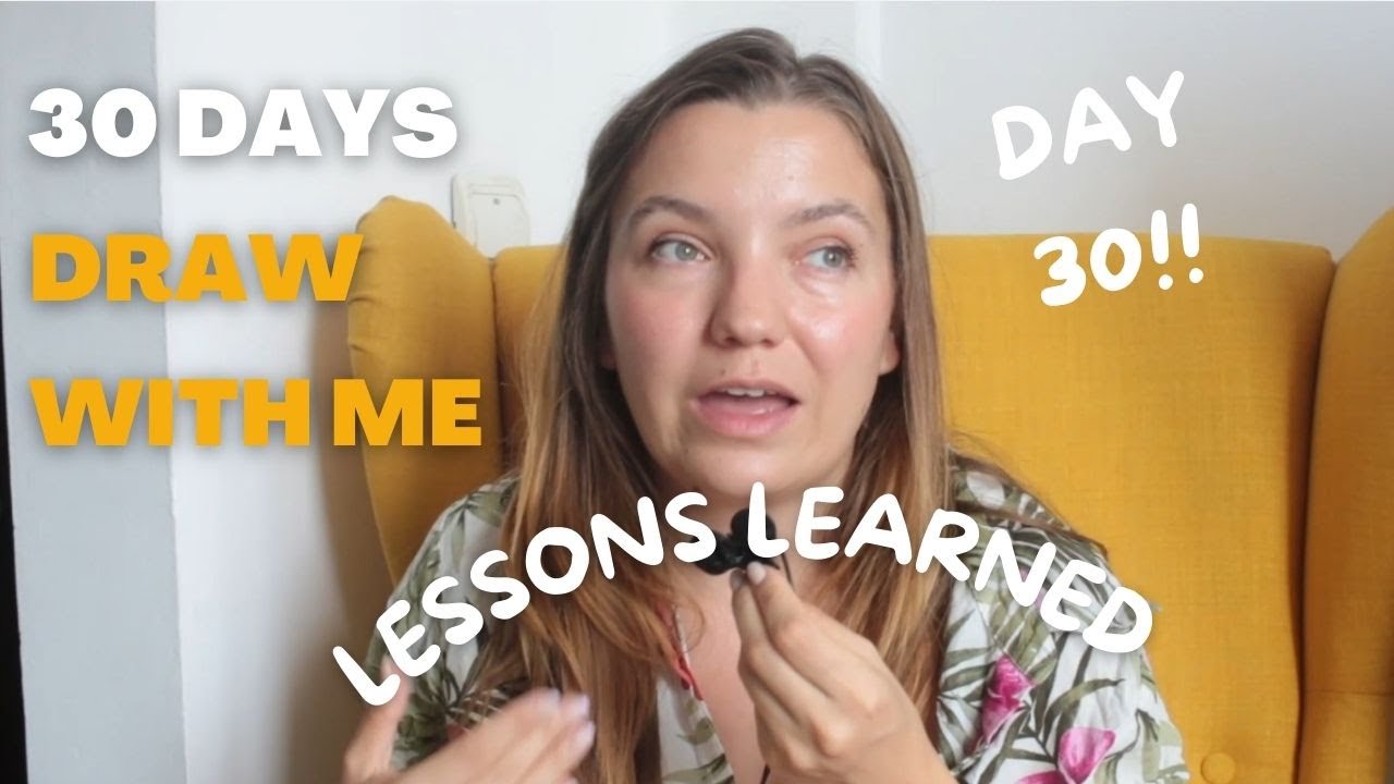 Lessons I've learned on a 30 days draw with me challenge - YouTube