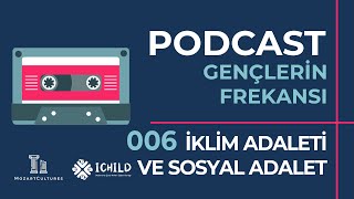 Download Lagu 06 - Gençlerin Frekansı - İklim Adaleti ve Sosyal Adalet (Podcast) MP3