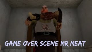 Mr Meat Game Over Scene