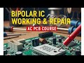 Linear Bipolar IC Ac Pcb repairing course