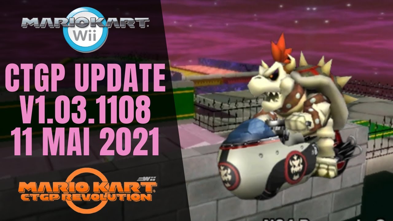 [MKWii] Mise à jour CTGP Révolution v1.03.1108 (11 mai 2021) [12/05 ...