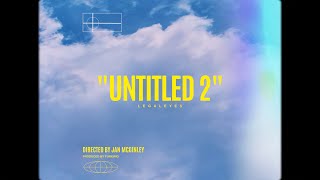 Legaleyes - Untitled 2 (Directed by Jan McGinley) [Official Music Video]