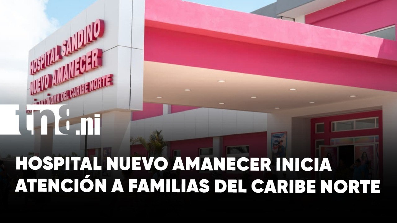 Un nuevo comienzo para la salud en la Costa Caribe Norte
