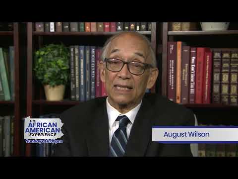 The African American Experience | August Wilson