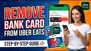 How to remove bank card from Uber Eats | Delete Payment Method on Uber Eats | Remove Saved Card