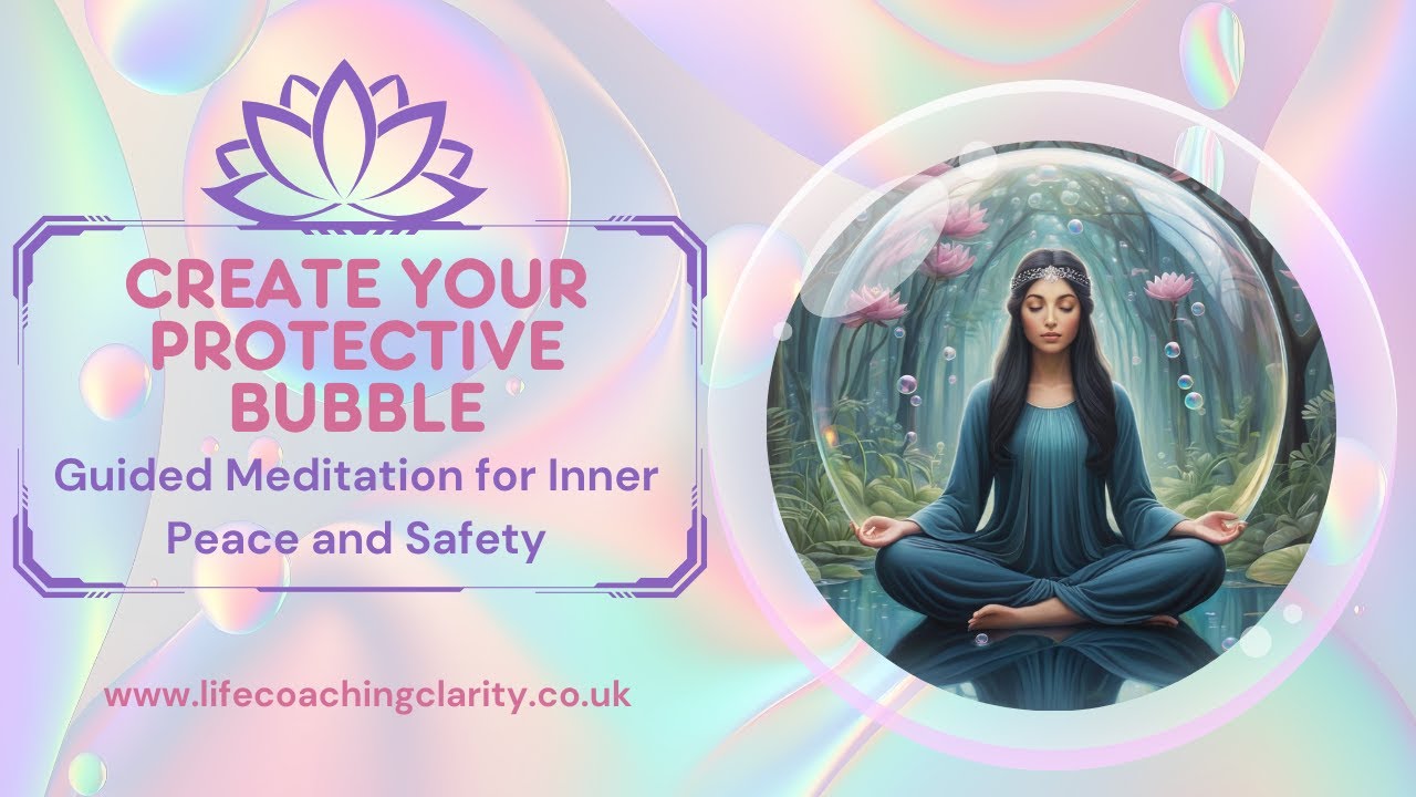 Creating a Protective Bubble Meditation YouTube