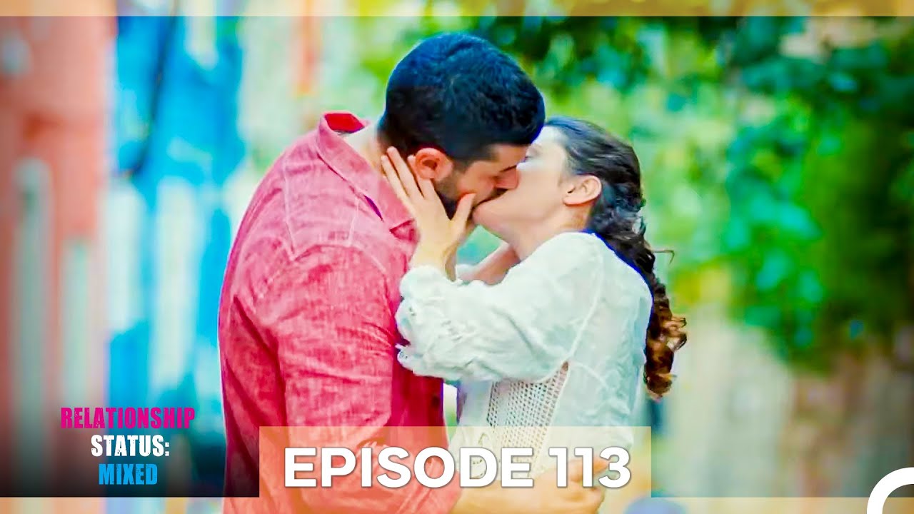 Relationship Status: Mixed Episode 113
