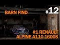Forza Horizon 2 - Walkthrough Part 12 - Barn Find - #1 Renault Alpine A110 1600S