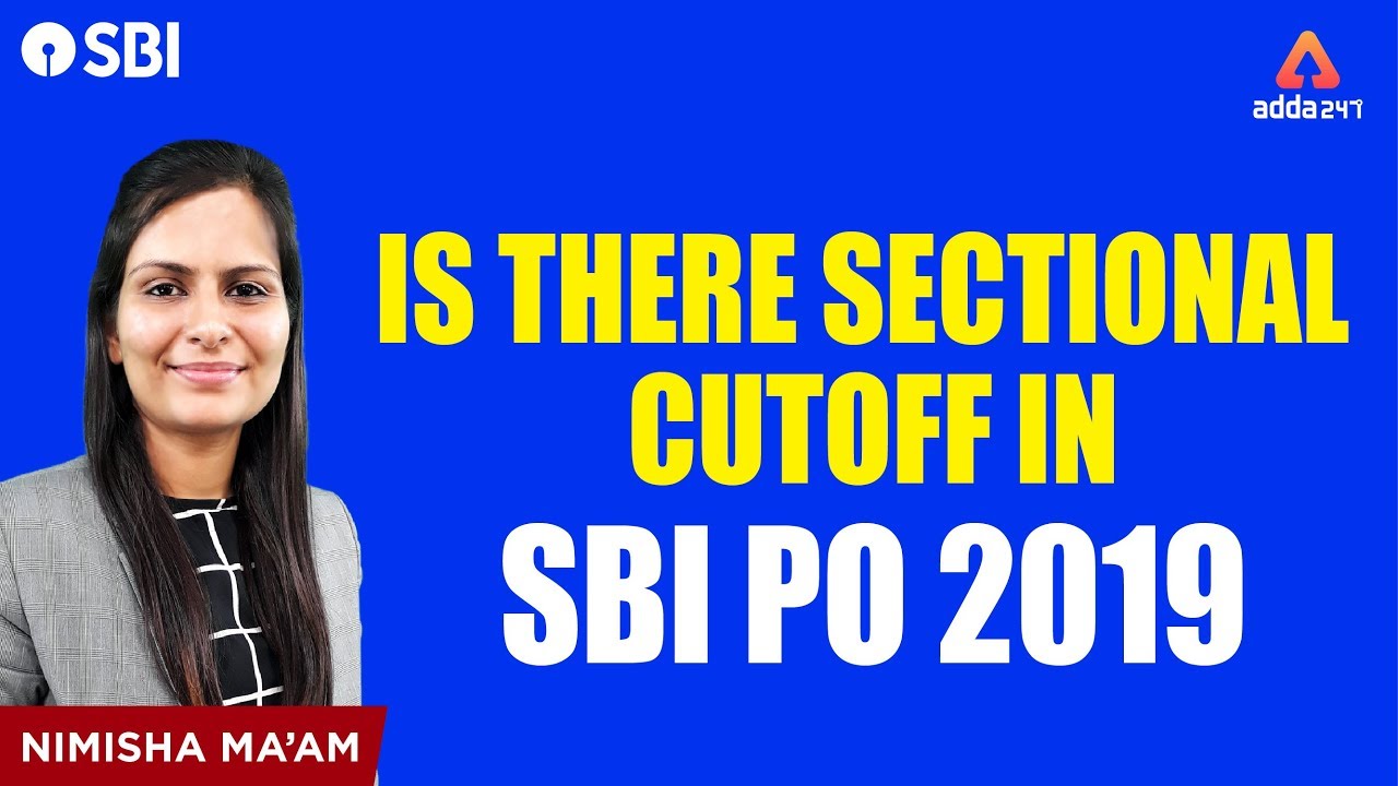 SBI PO 2019 Is There Sectional Cutoff In SBI PO 2019 Nimisha Ma