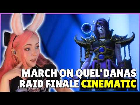 SHE'S BACK! | Zepla watches March on Quel'Danas Raid FINALE CINEMATIC [World of Warcraft]