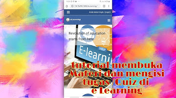 2. Cara buka tugas dan mengisi quiz di e learning