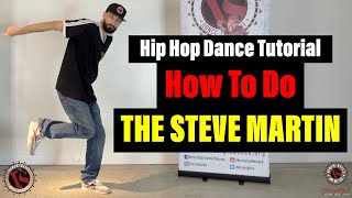 Hip Hop Dance For Beginners- THE STEVE MARTIN