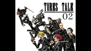 Turks Talk episode 2 Final Fantasy Music