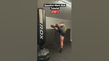 Question Mark Kick Tutorial