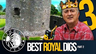 ➤ Time Team's Top 3 ROYAL DIGS (Part 2)