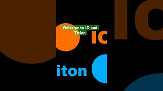 Welcome to IO and Triton! #IOmoon#Tritonmoon