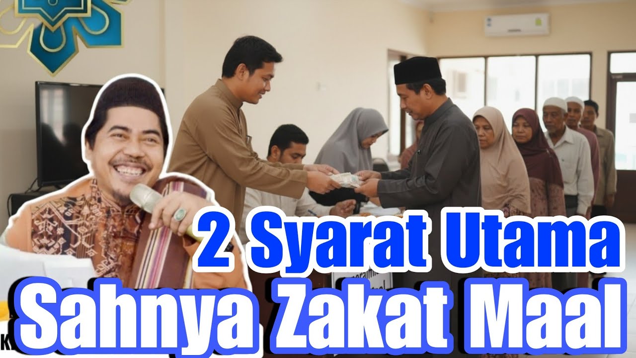 2 Syarat Utama Sahnya Zakat Maal | KH Fakhruddin Al Bantani 