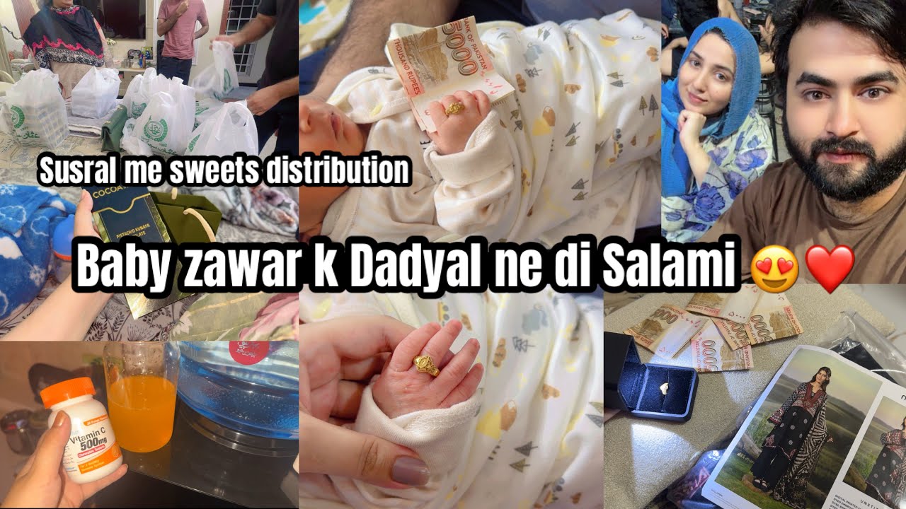 Dadyal waloun ne Di Salami Mujhy or Zawar ko 😍❤️ Susrali Rishtaydaroun me ki Sweets distribution 💙