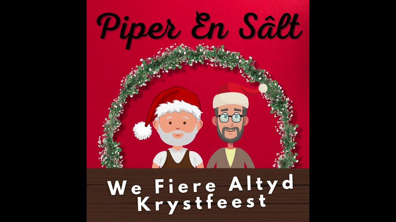 Piper & Sâlt - We Fiere Altyd Krystfeest