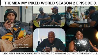 BBMZANSI THEMBA: MY INKED WORLD SEASON 2 EPISODE 3, THEMBA ELUCIDATED ON HOW HIM & DOCTOR GOT SHOT.